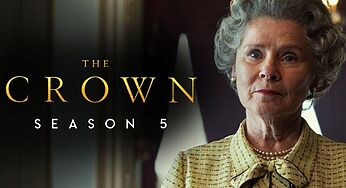 Royally Welcome The Season 5 Of ‘ The Crown ‘ & What To Expect