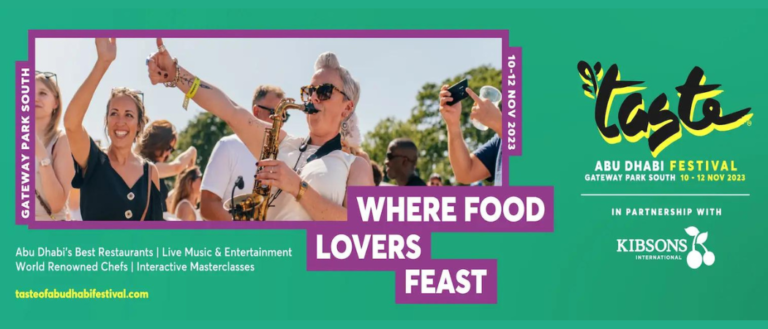 Taste Of Abu Dhabi Is Back This November - Early Bird Tickets On Sale Now! What To Expect