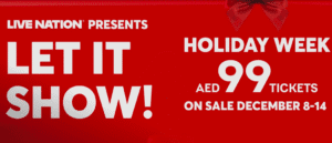 Live Nation Is Giving Away AED 99 Concert Tickets In Their Biggest End Of Year Sale Yet!