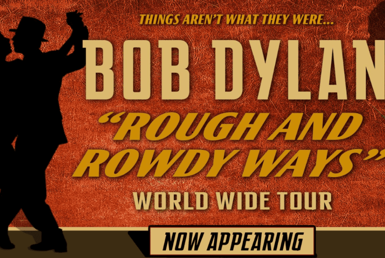 Bob Dylan’s ‘Rough And Rowdy Ways’ Tour