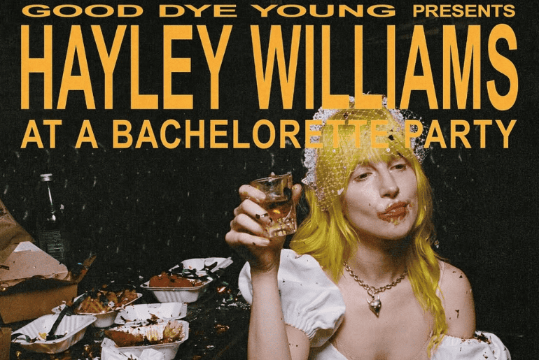 Hayley Williams’ Ego Death At A Bachelorette Party’ Tour